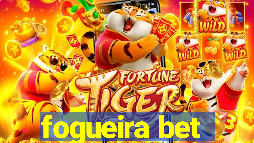 fogueira bet